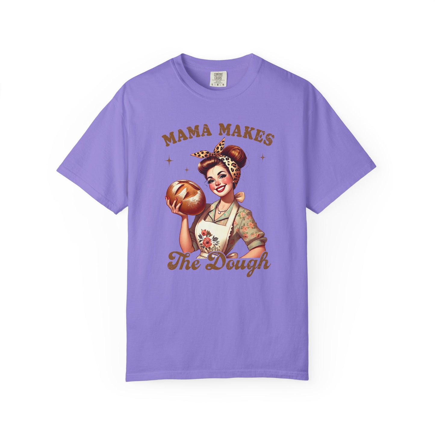 Mama Makes The Dough —Mom Graphic Tee