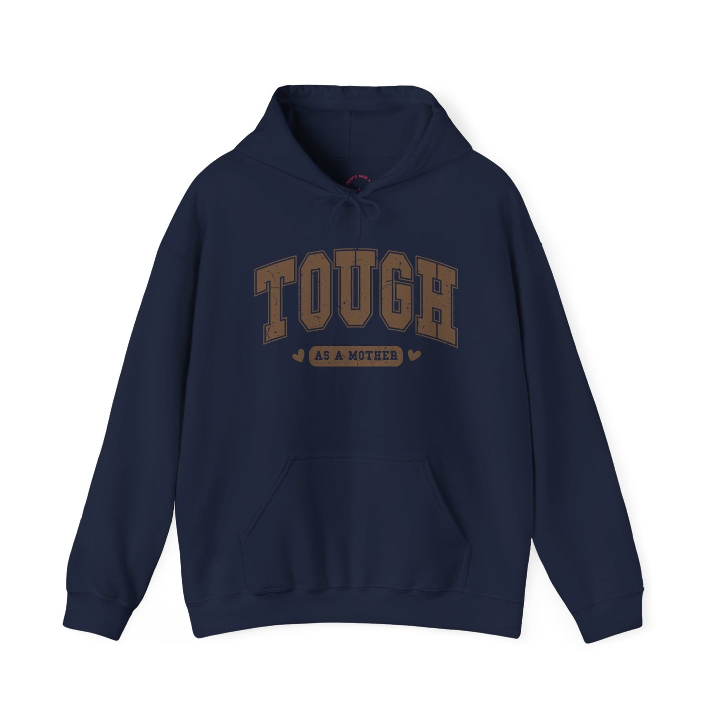 Tough As A Mother Hoodie — Mom Hoodie