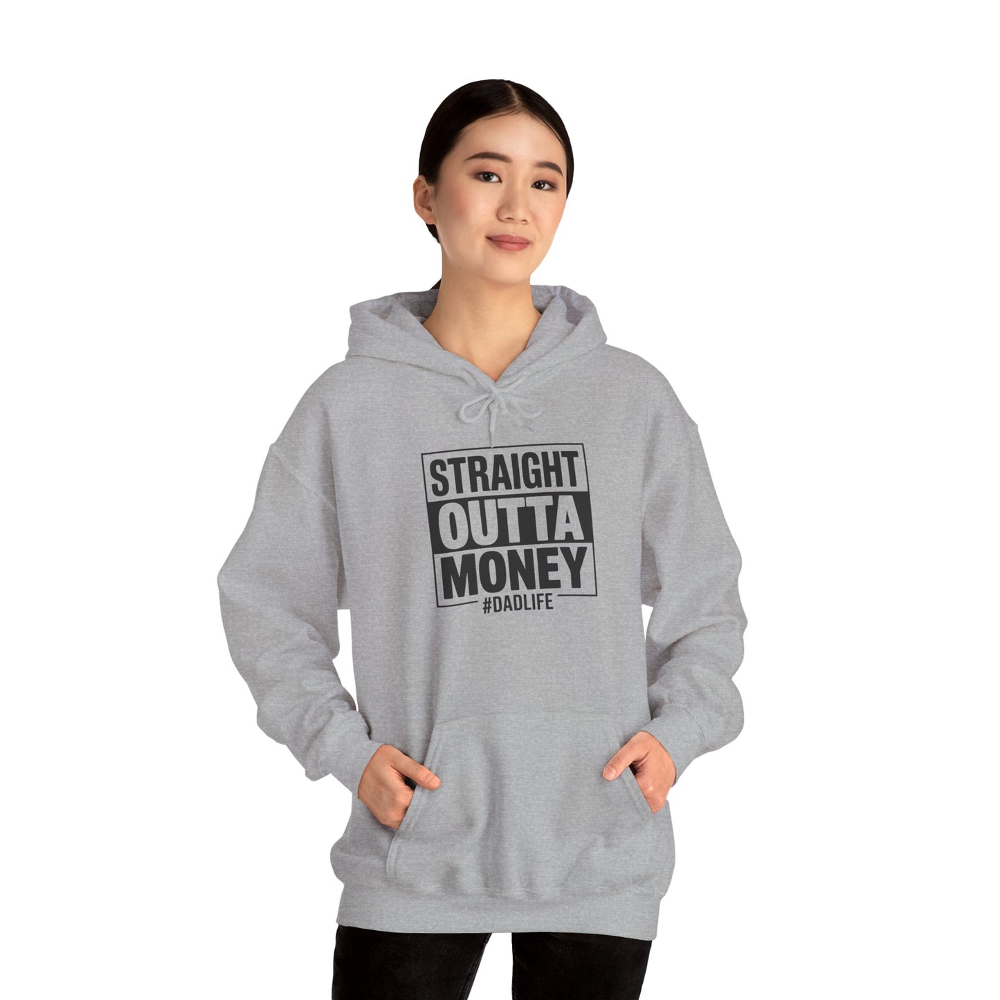 Straight Outta Money Dad Hoodie — Funny Dad Sweatshirt Gift