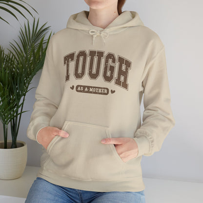 Tough As A Mother Hoodie — Mom Hoodie