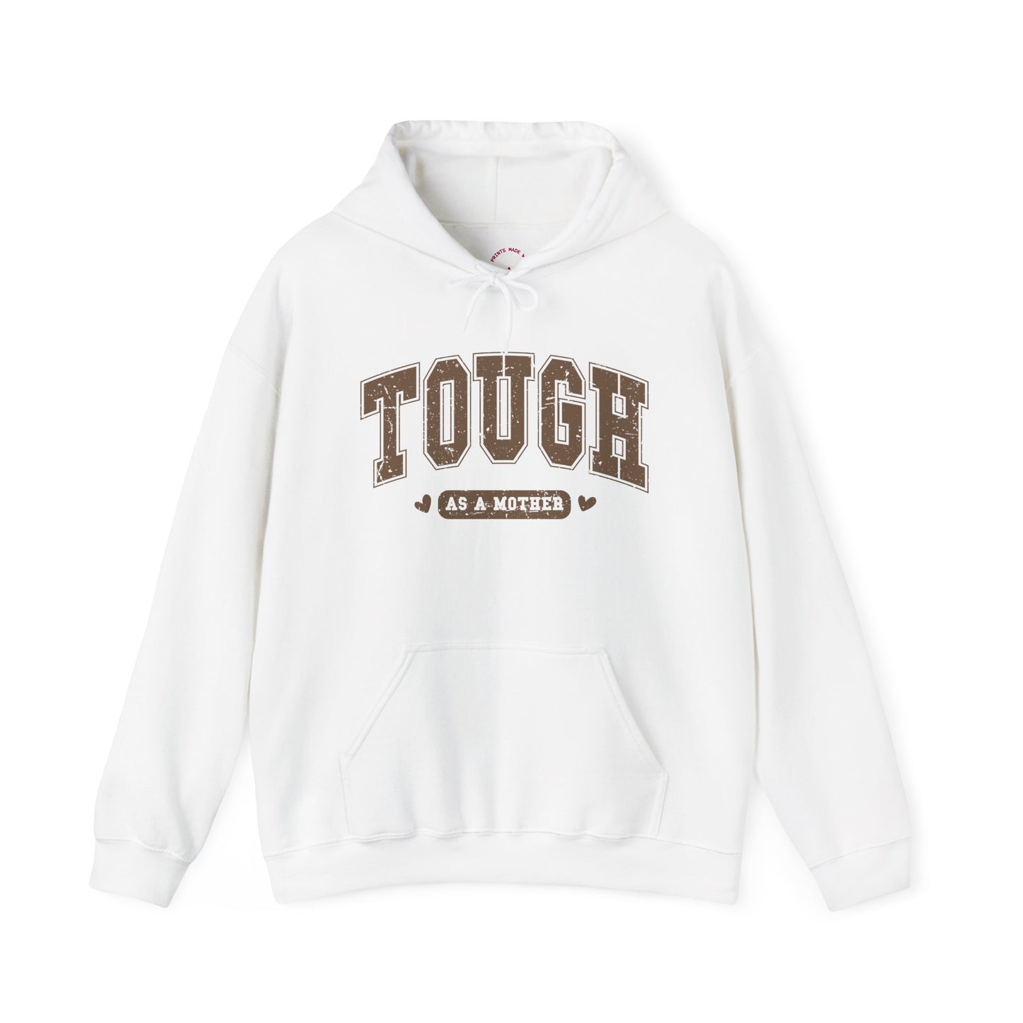 Tough As A Mother Hoodie — Mom Hoodie