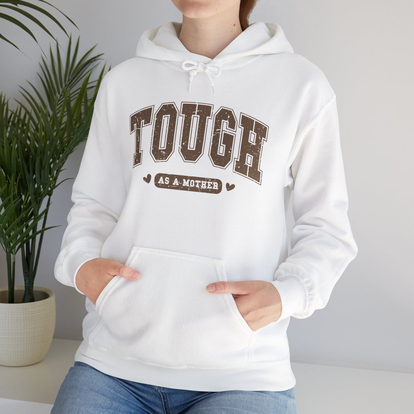 Tough As A Mother Hoodie — Mom Hoodie