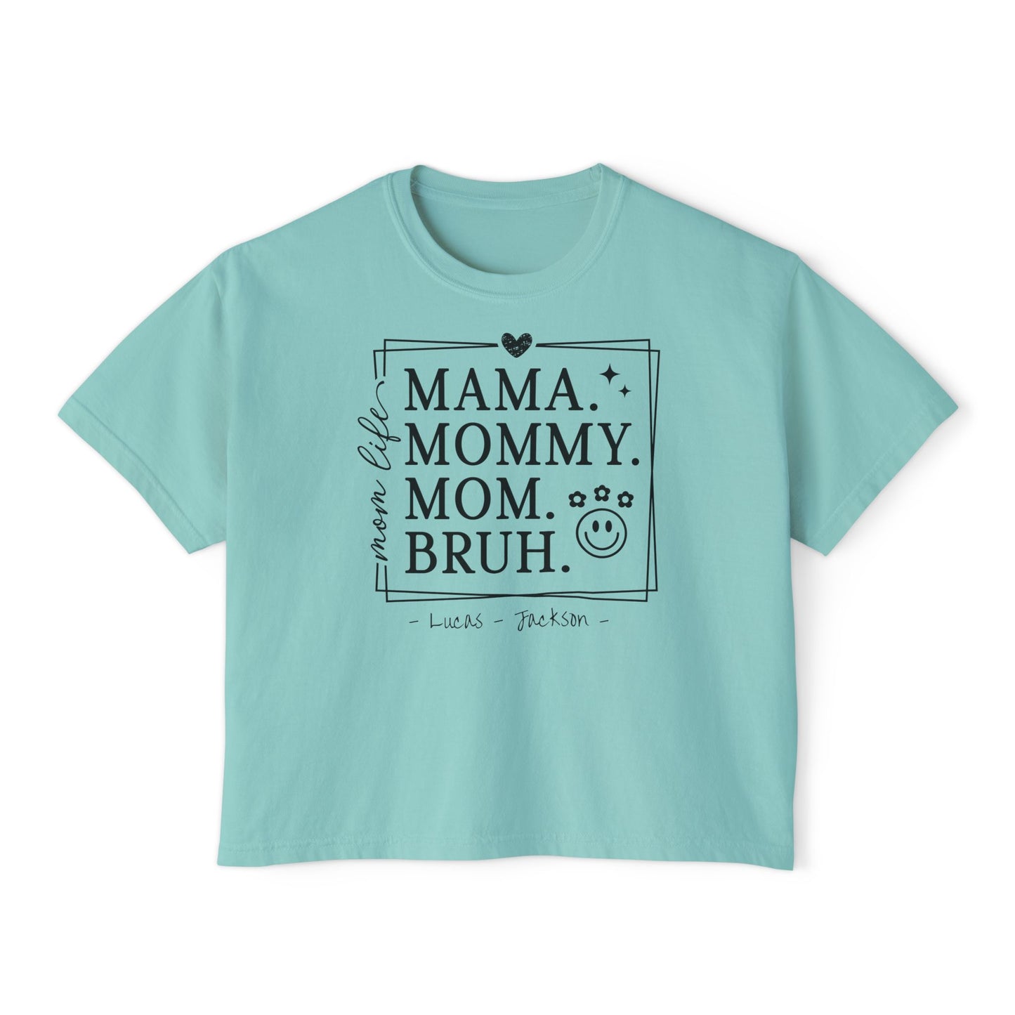 Mom Life Custom Name Boxy Tee — Mother's Day Shirt