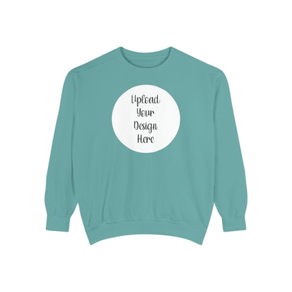 *Custom Crewneck Sweatshirt — Comfort Colors Various Colors - Upload Your Design