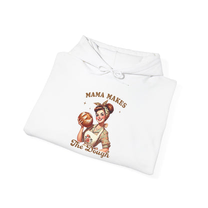 Mama Makes The Dough Hoodie — Mom Hoodie