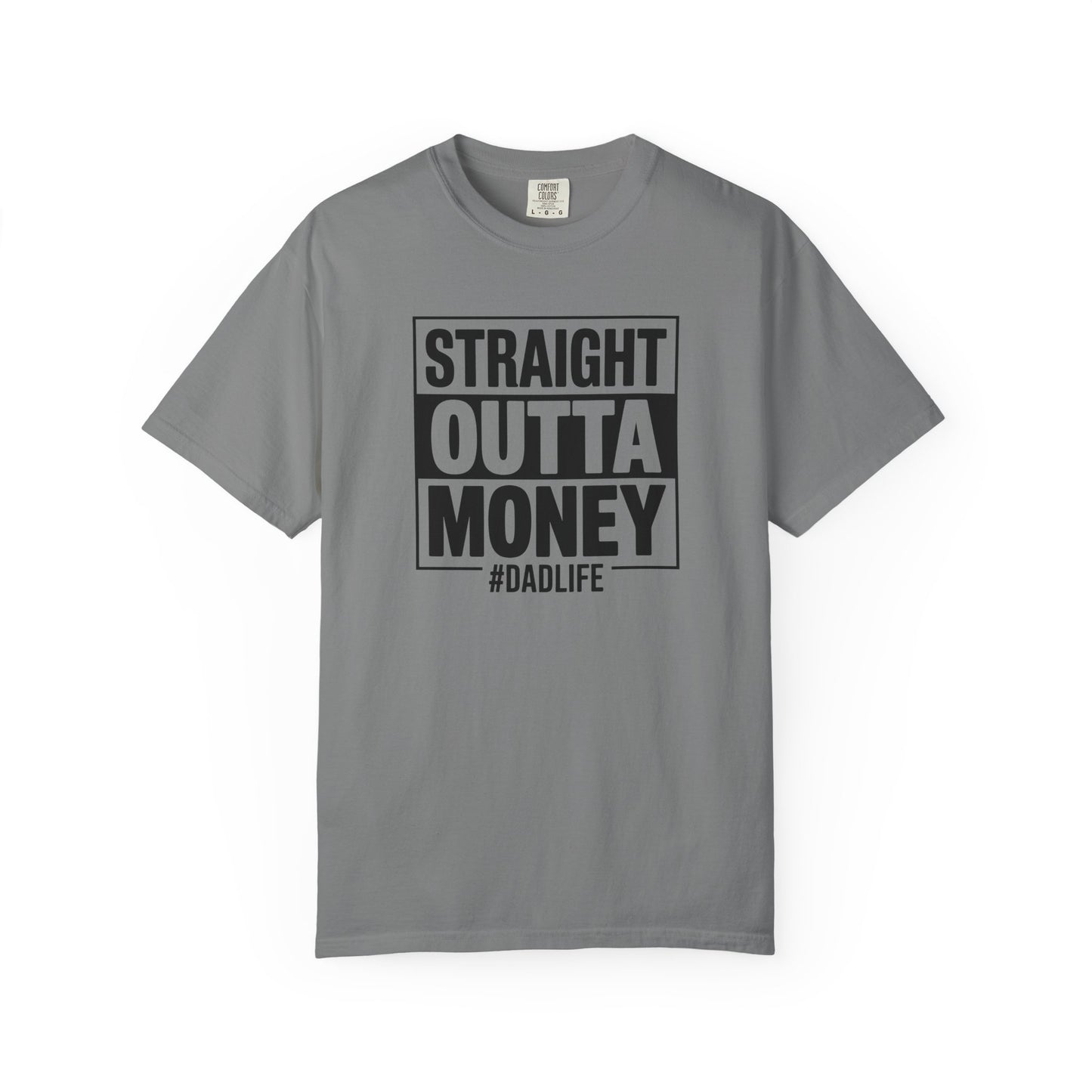 Straight Outta Money — Make Dads Feel Loved & Appreciated