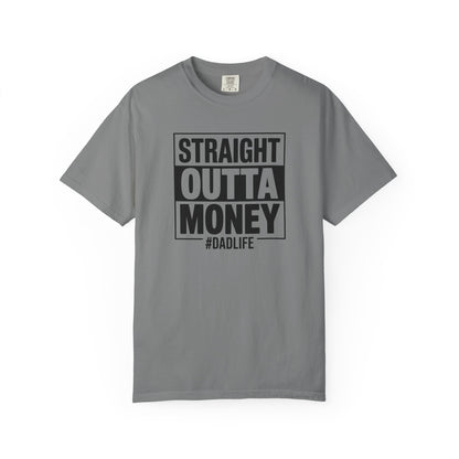 Straight Outta Money — Make Dads Feel Loved & Appreciated