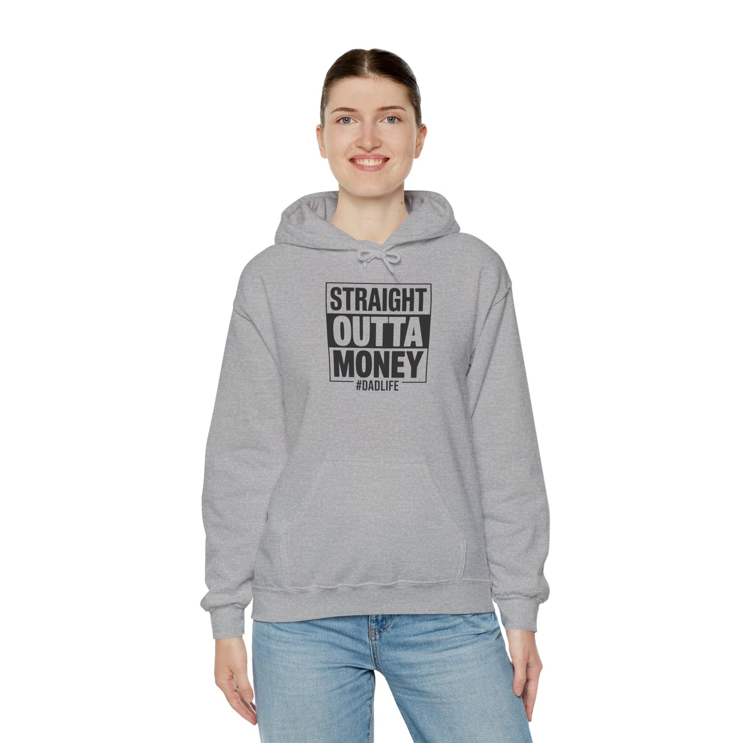 Straight Outta Money Dad Hoodie — Funny Dad Sweatshirt Gift