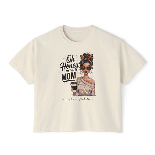 I Am That Mom Custom Name Boxy Tee — Mother's Day Shirt