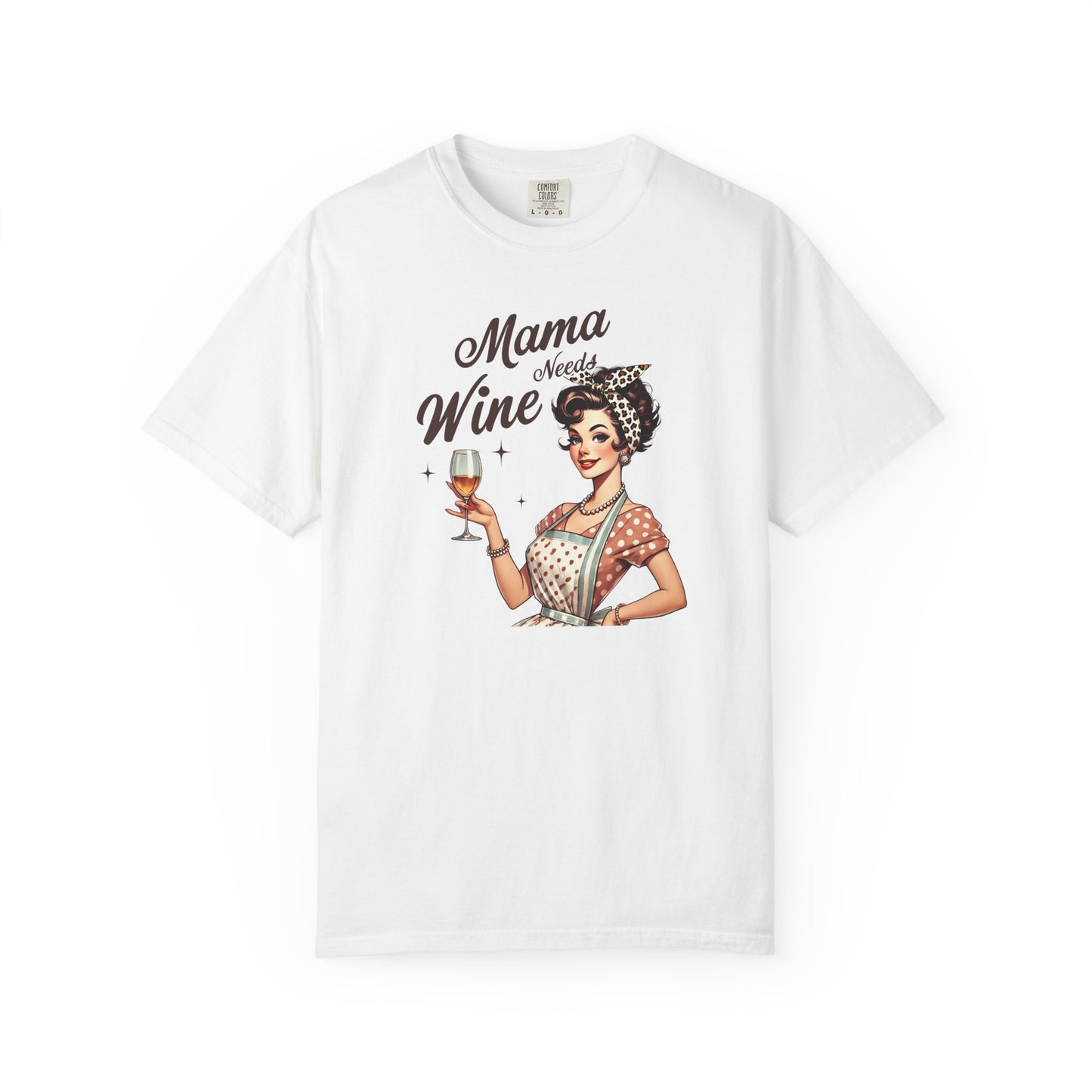 Mama Needs Wine T-Shirt —Mom Graphic Tee