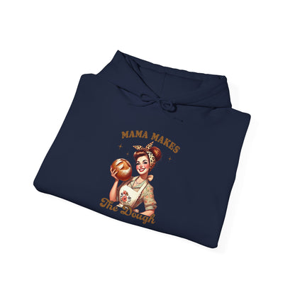 Mama Makes The Dough Hoodie — Mom Hoodie
