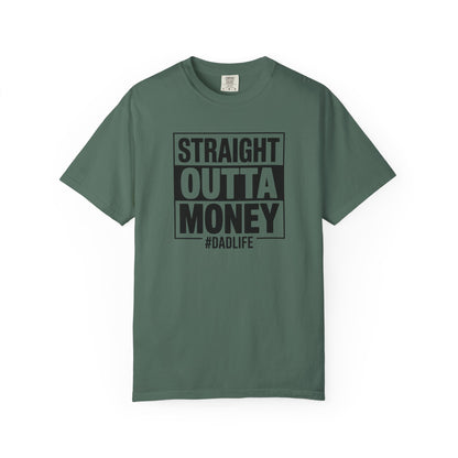 Straight Outta Money — Make Dads Feel Loved & Appreciated