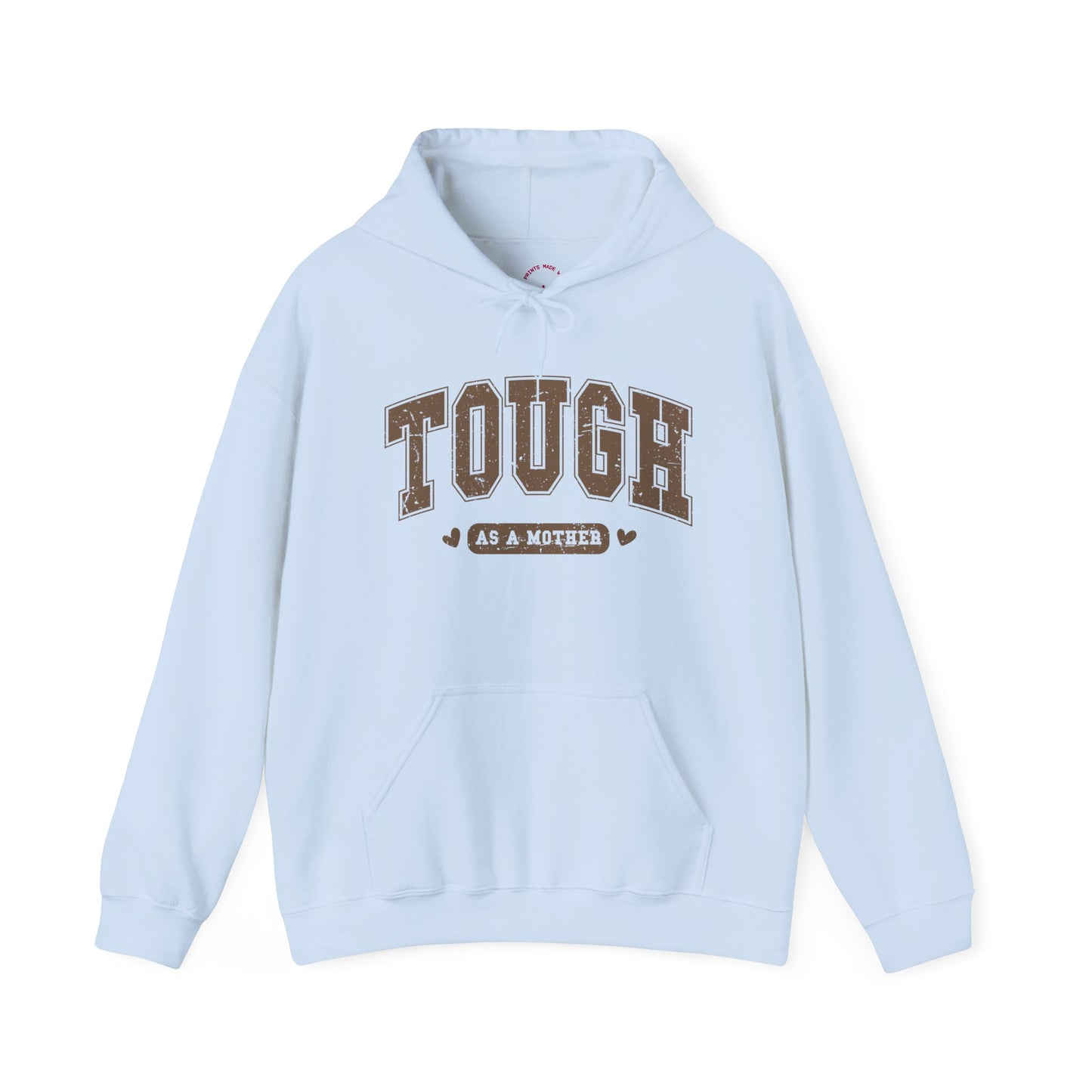 Tough As A Mother Hoodie — Mom Hoodie