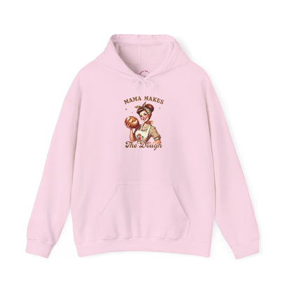 Mama Makes The Dough Hoodie — Mom Hoodie