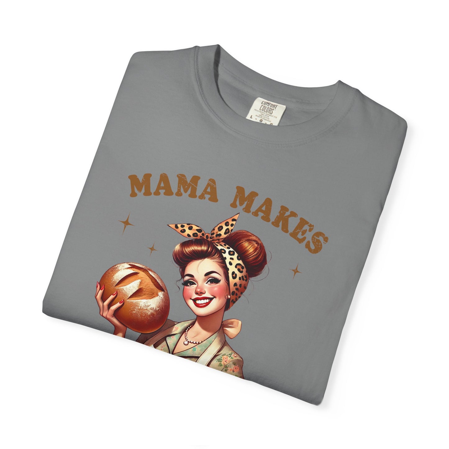 Mama Makes The Dough —Mom Graphic Tee