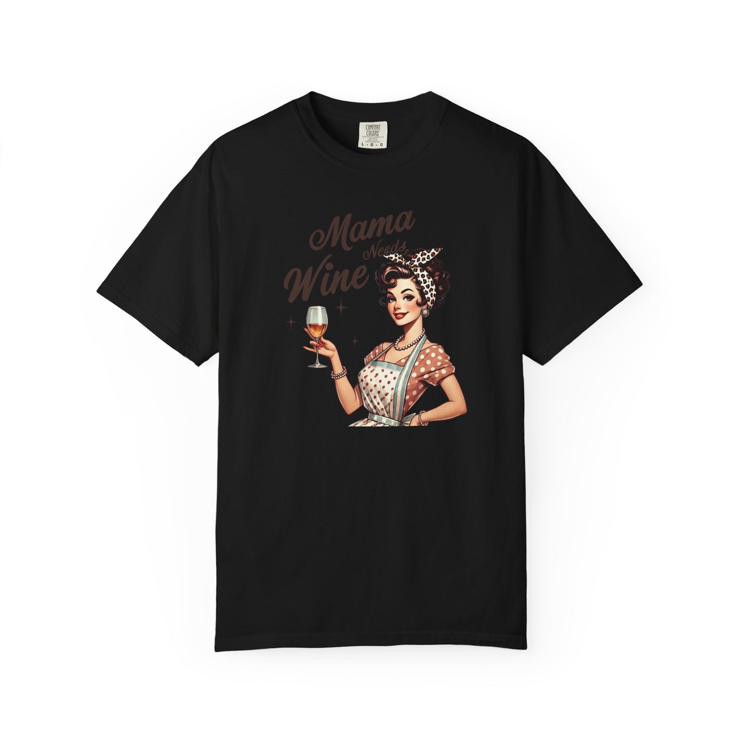 Mama Needs Wine T-Shirt —Mom Graphic Tee