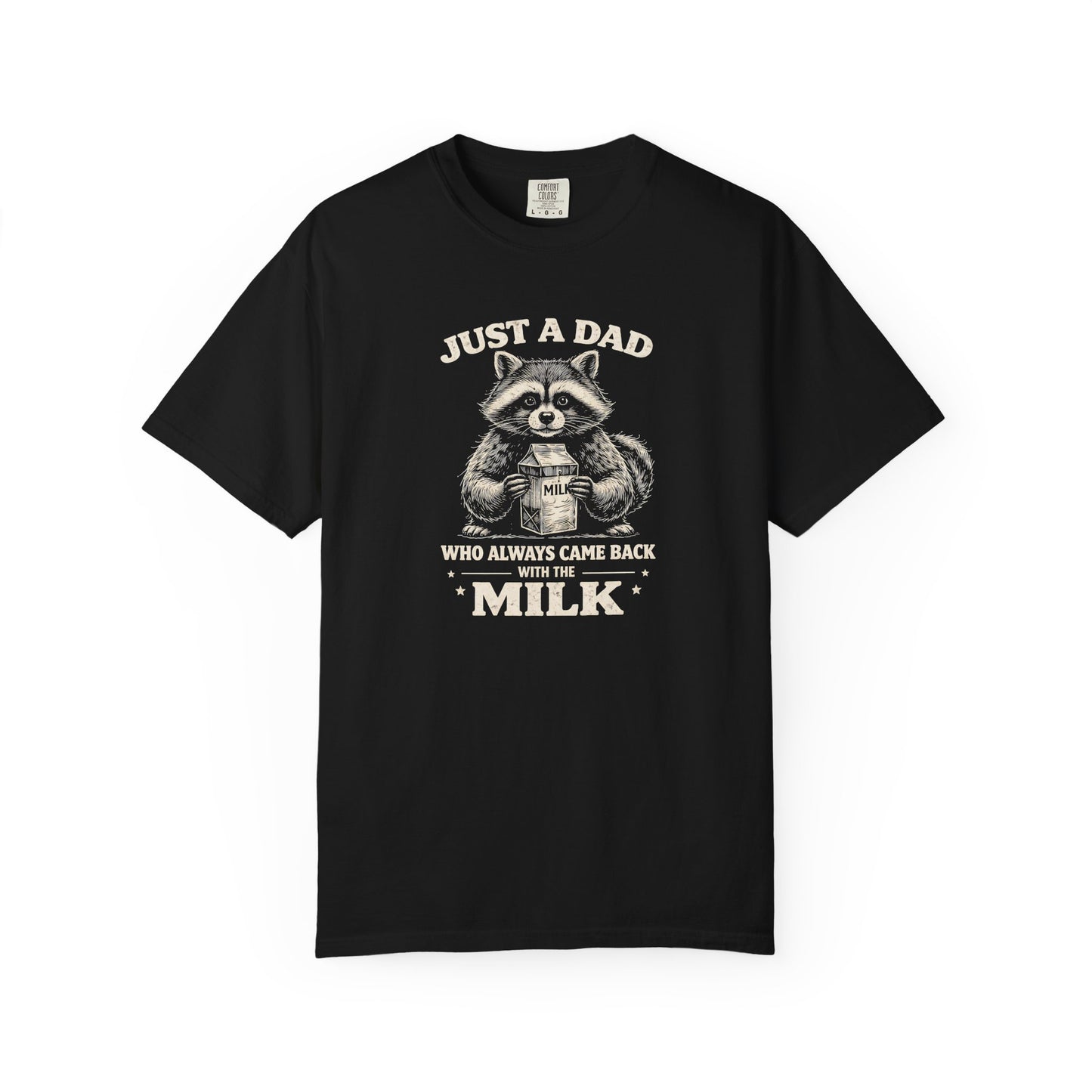Just A Dad T-Shirt — Make Dads Feel Loved & Appreciated