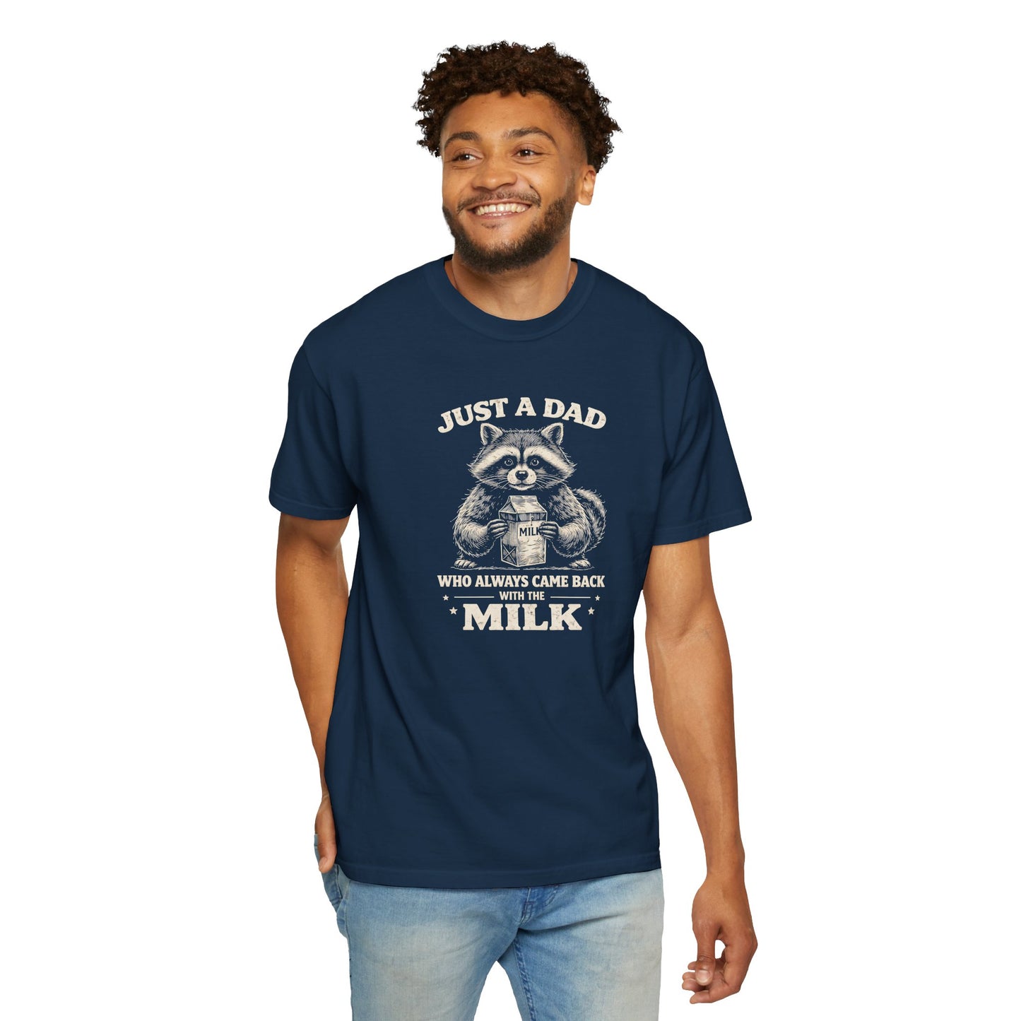 Just A Dad T-Shirt — Make Dads Feel Loved & Appreciated