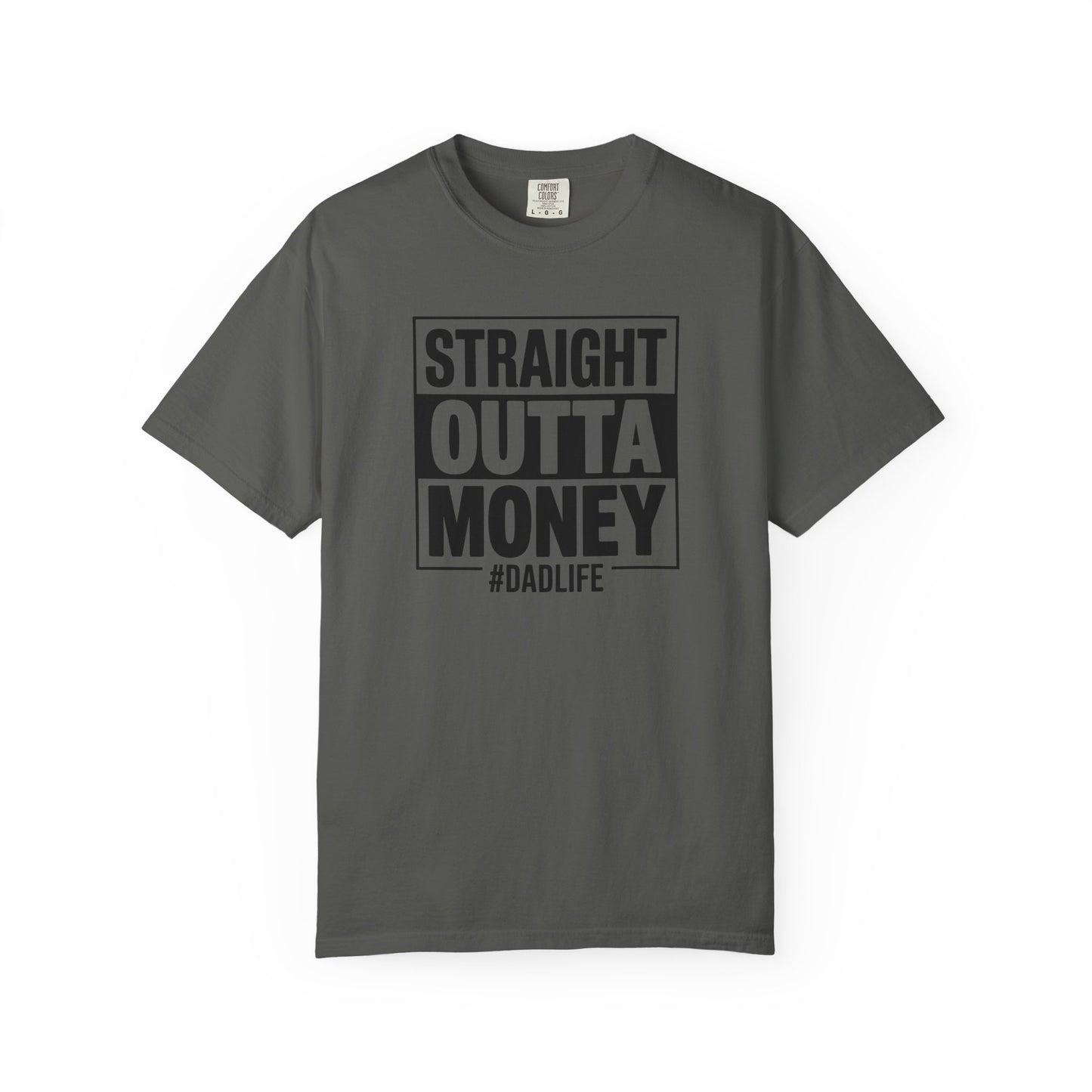 Straight Outta Money — Make Dads Feel Loved & Appreciated