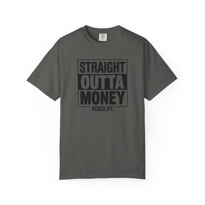 Straight Outta Money — Make Dads Feel Loved & Appreciated