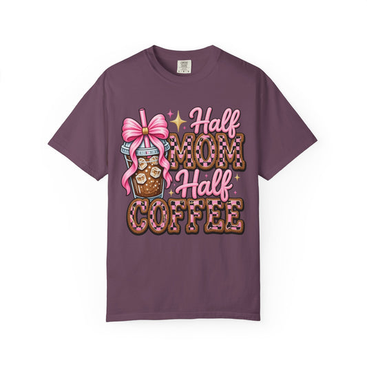 Half Mom Half Coffee — Mom Graphic T-Shirt