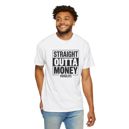Straight Outta Money — Make Dads Feel Loved & Appreciated