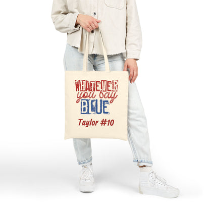 Whatever You Say Blue Personalized Cotton Canvas Tote (Custom Name & Number)
