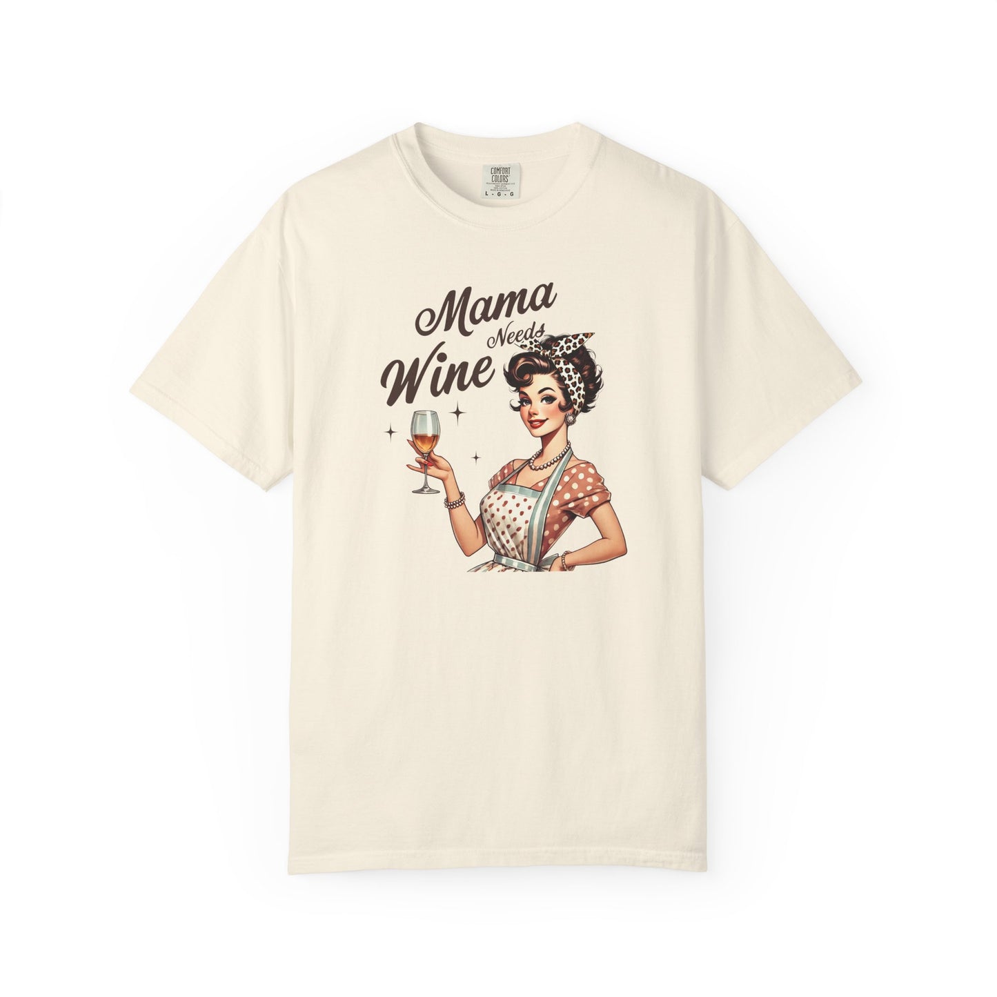 Mama Needs Wine T-Shirt —Mom Graphic Tee