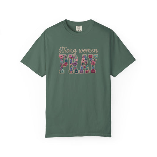 Strong Women Pray - Graphic T-Shirt