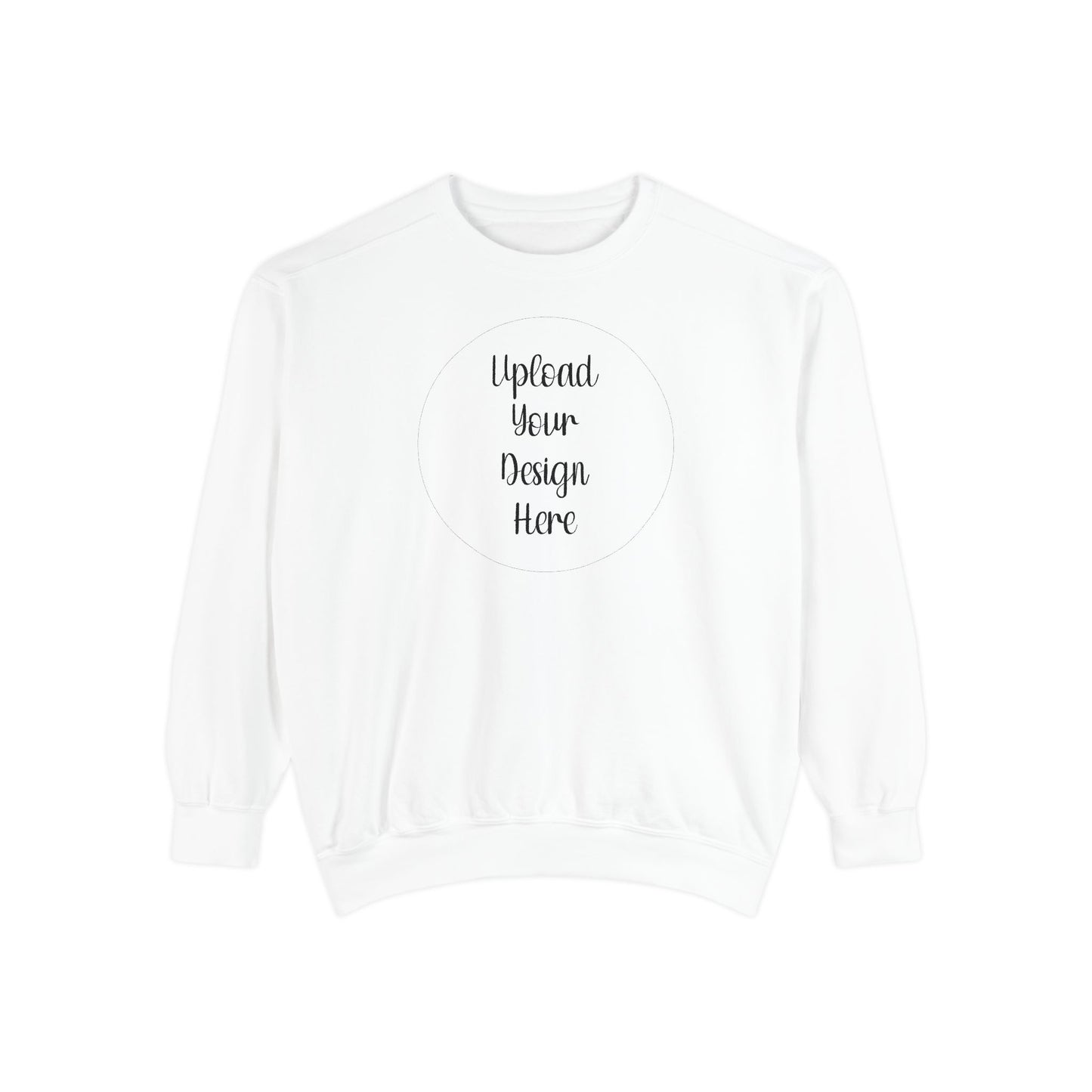 *Custom Crewneck Sweatshirt — Comfort Colors Various Colors - Upload Your Design