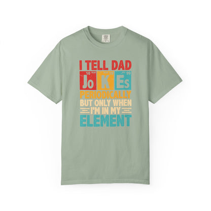 Science Dad Jokes T-Shirt — Make Dads Feel Loved & Appreciated