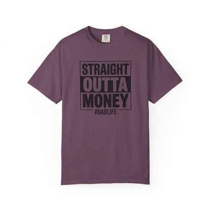 Straight Outta Money — Make Dads Feel Loved & Appreciated