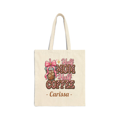 Half Mom Half Coffee Custom Name Tote Bag – Personalized Cotton Canvas Market Tote