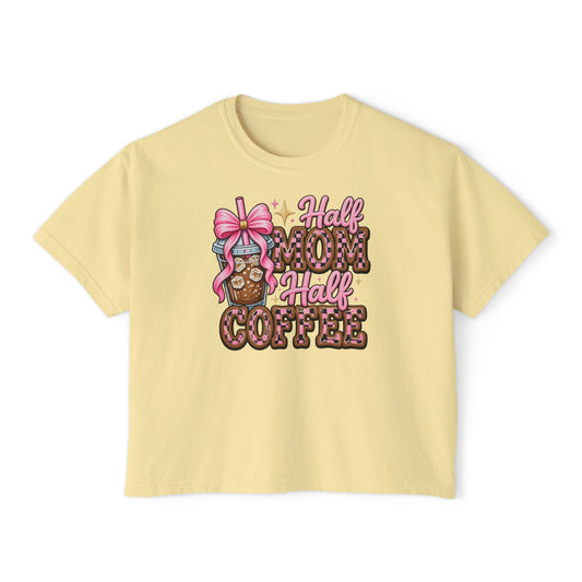 Half Mom Half Coffee Boxy Tee — Mother's Day Shirt
