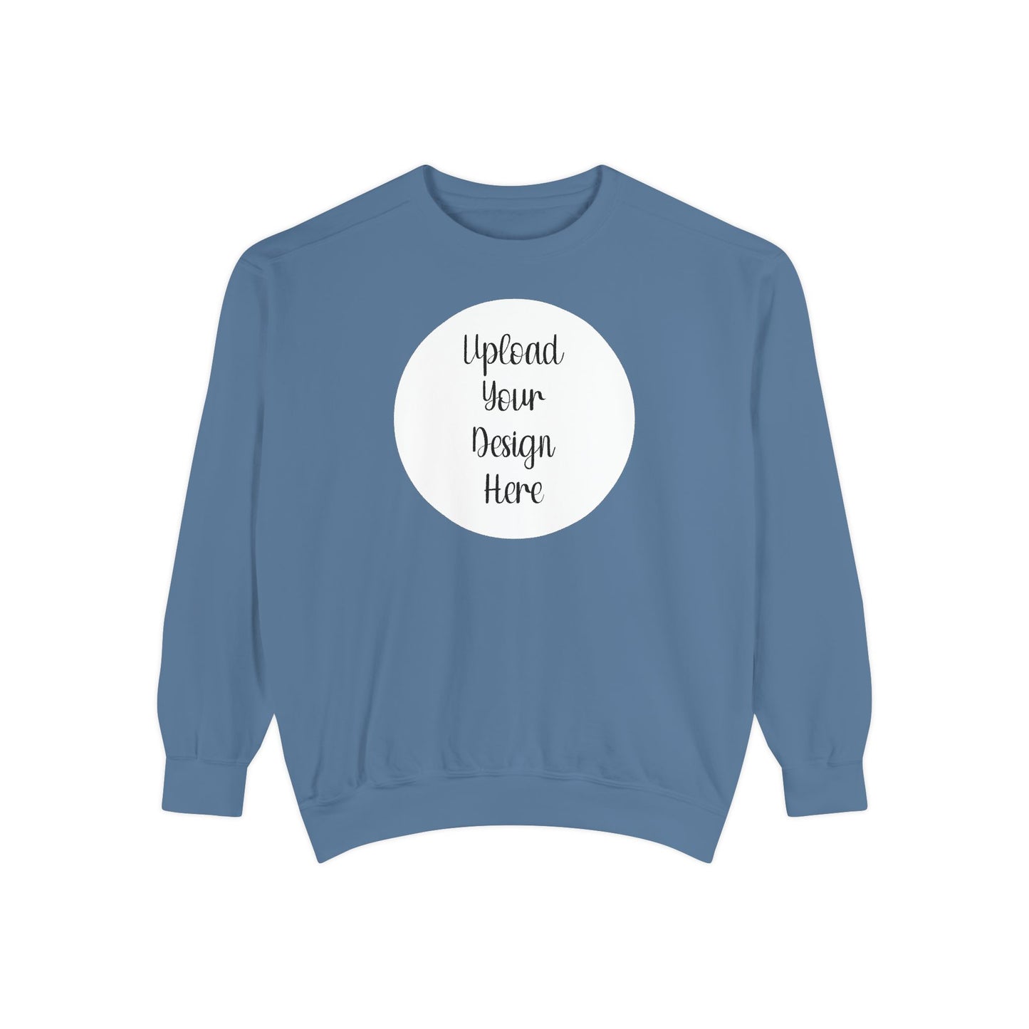 *Custom Crewneck Sweatshirt — Comfort Colors Various Colors - Upload Your Design