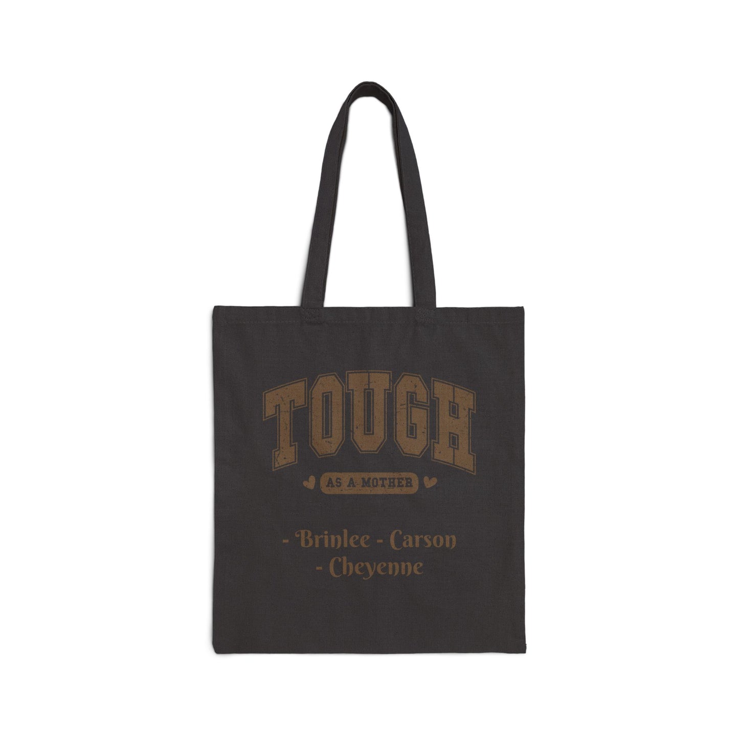 Tough As A Mother Custom Names — Personalized Mom Tote