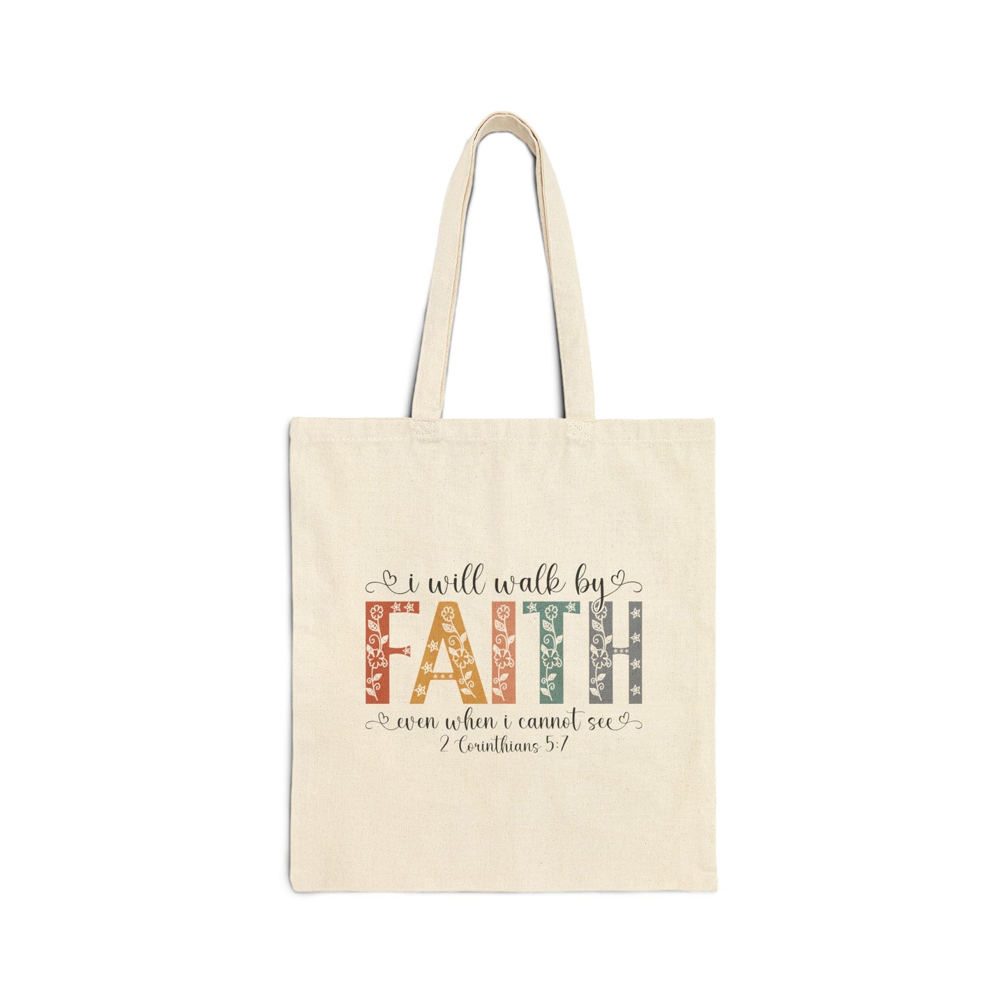 Walk By Faith -Cotton Canvas Tote Bag