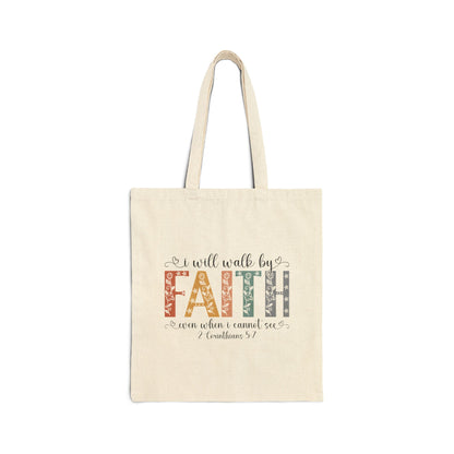 Walk By Faith -Cotton Canvas Tote Bag