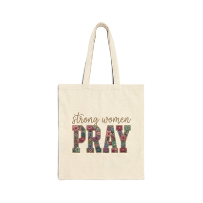 Strong Women Pray -Cotton Canvas Tote Bag