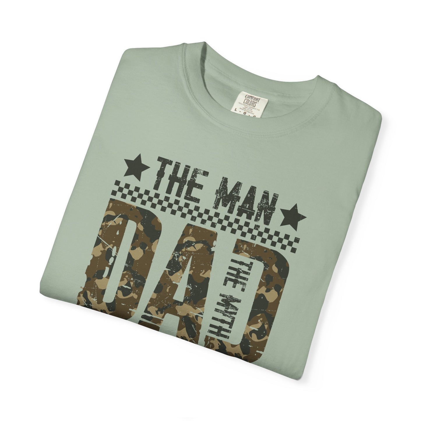 The Man The Myth T-Shirt — Make Dads Feel Loved & Appreciated