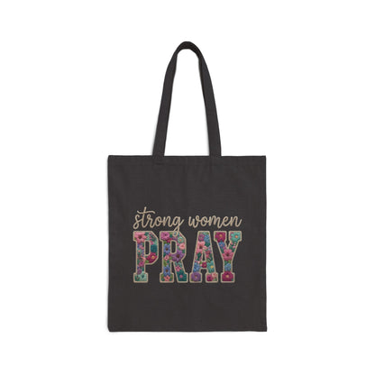 Strong Women Pray -Cotton Canvas Tote Bag