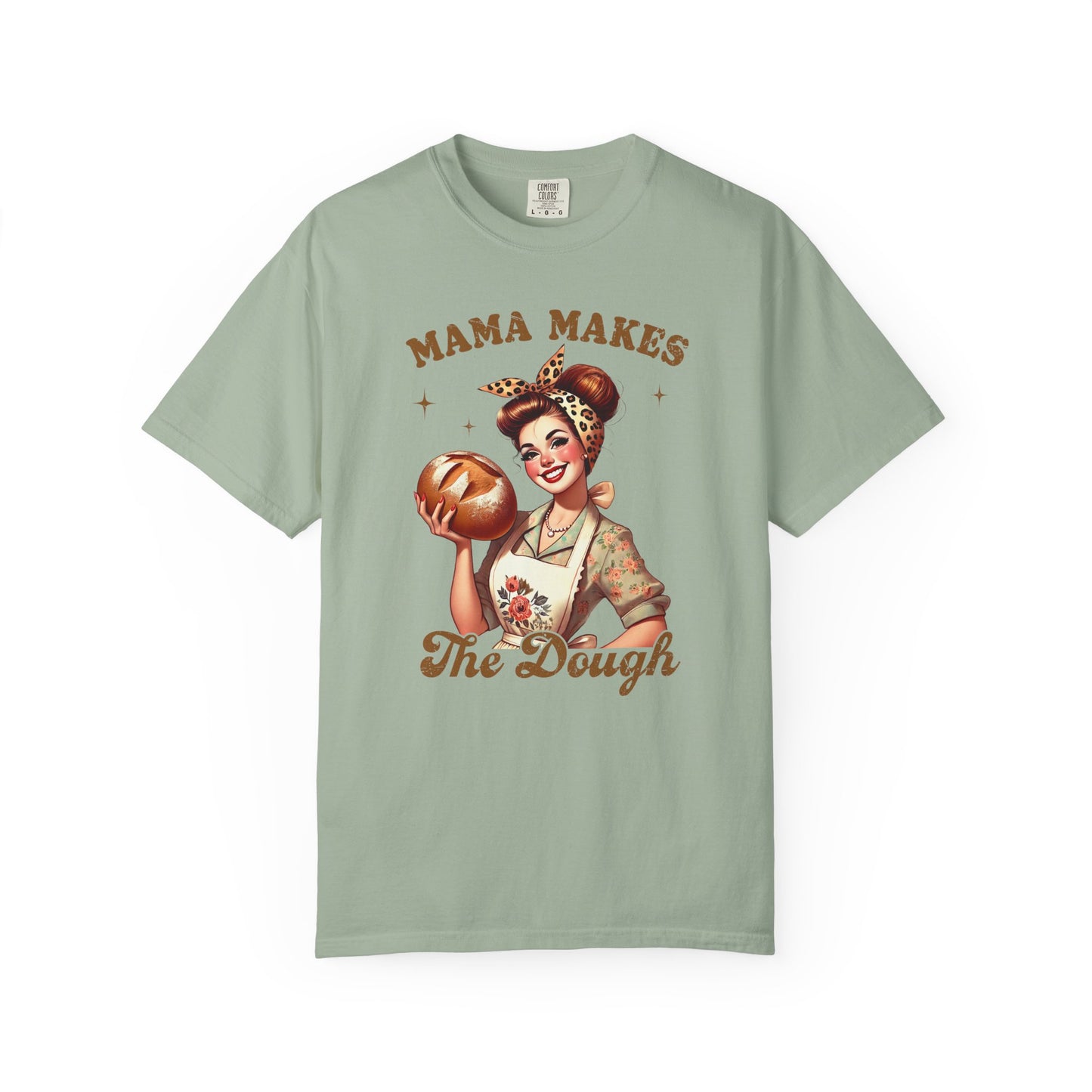 Mama Makes The Dough —Mom Graphic Tee