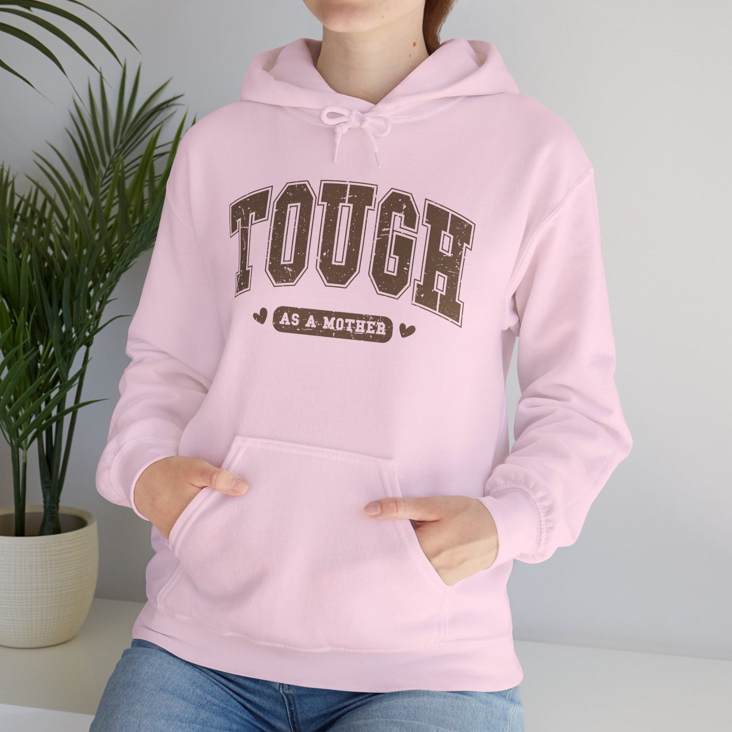 Tough As A Mother Hoodie — Mom Hoodie
