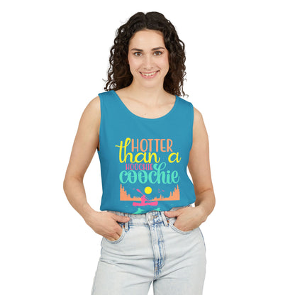 Hotter Than A Hoochie Coochie — Breathable Garment-Dyed Summer Tank
