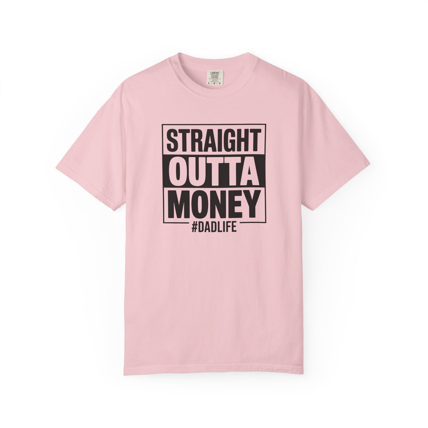 Straight Outta Money — Make Dads Feel Loved & Appreciated