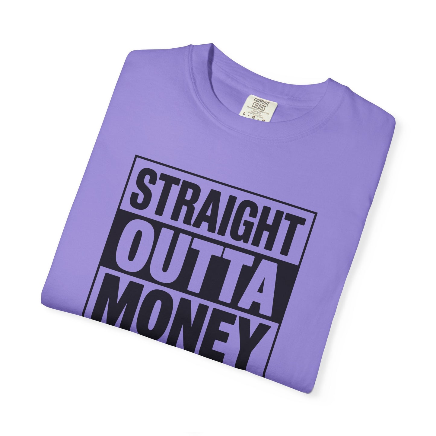 Straight Outta Money — Make Dads Feel Loved & Appreciated