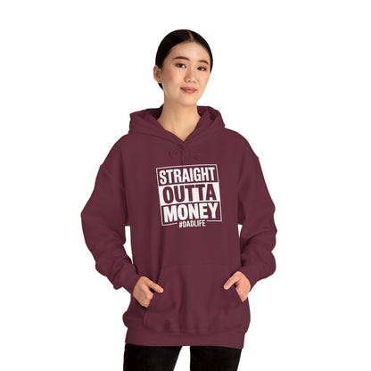 Straight Outta Money Dad Hoodie — Funny Dad Sweatshirt Gift