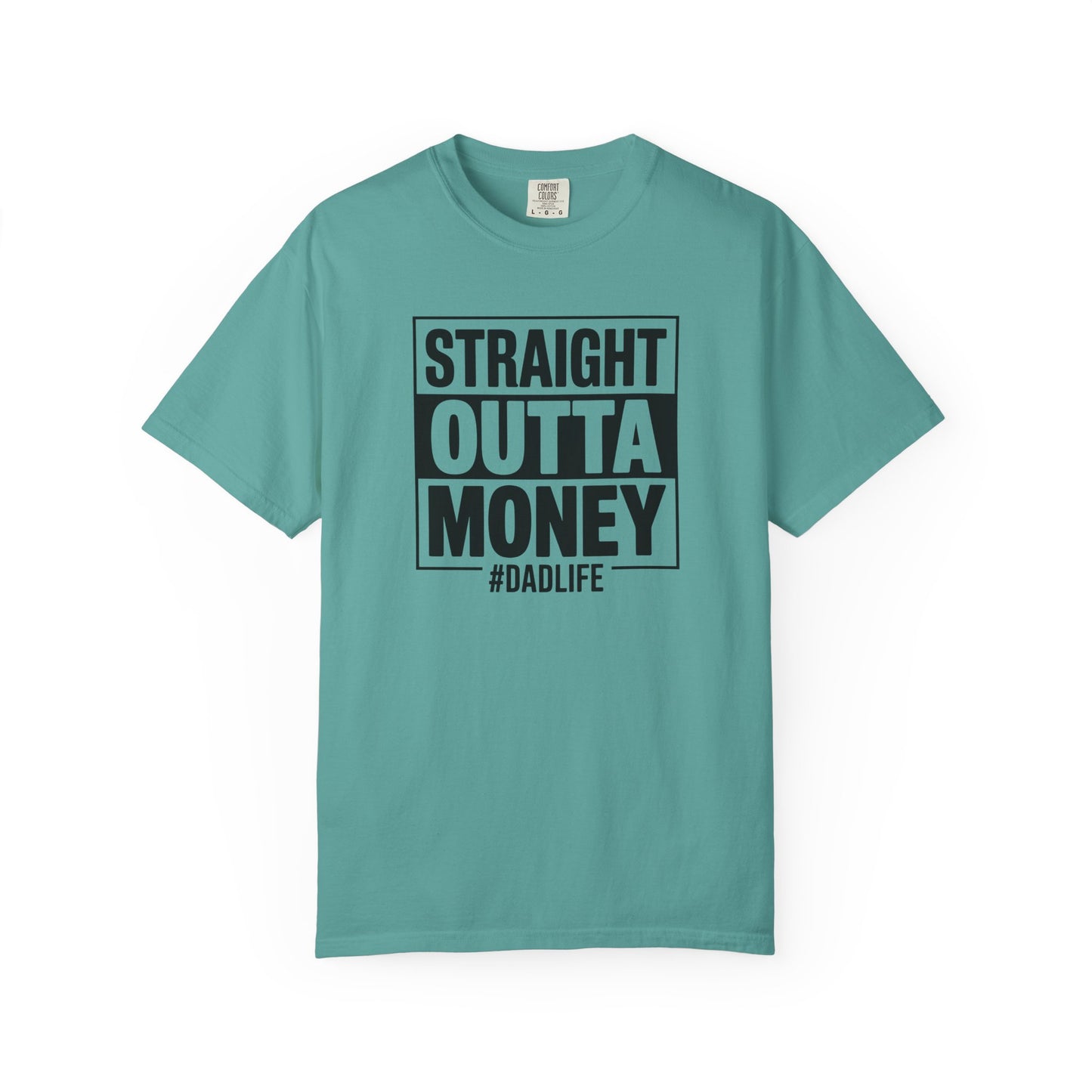 Straight Outta Money — Make Dads Feel Loved & Appreciated