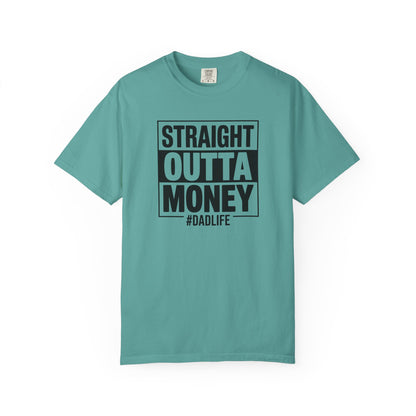 Straight Outta Money — Make Dads Feel Loved & Appreciated