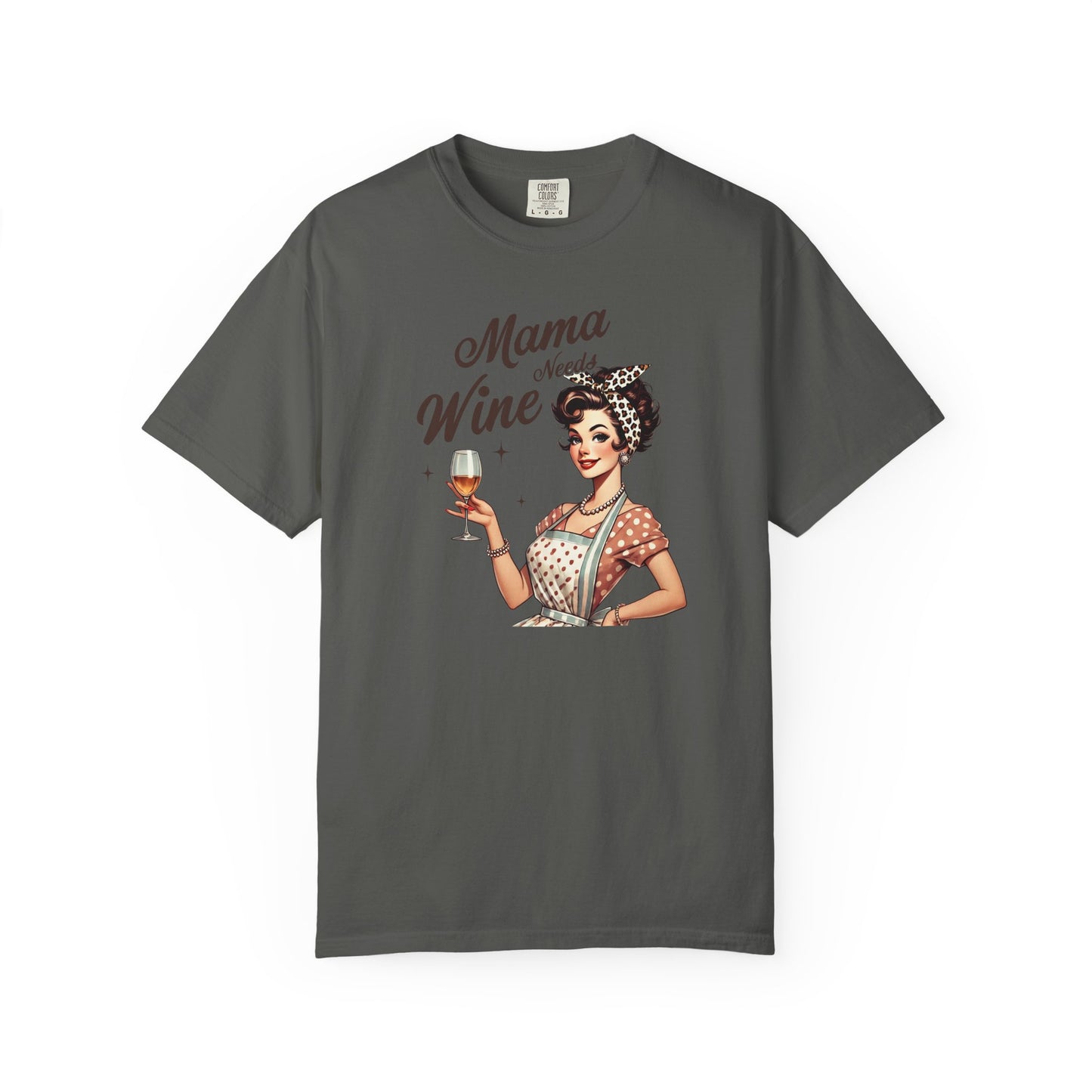 Mama Needs Wine T-Shirt —Mom Graphic Tee